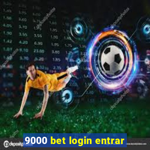 9000 bet login entrar